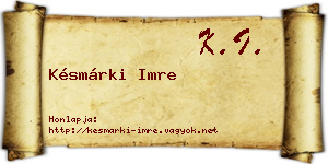 Késmárki Imre névjegykártya